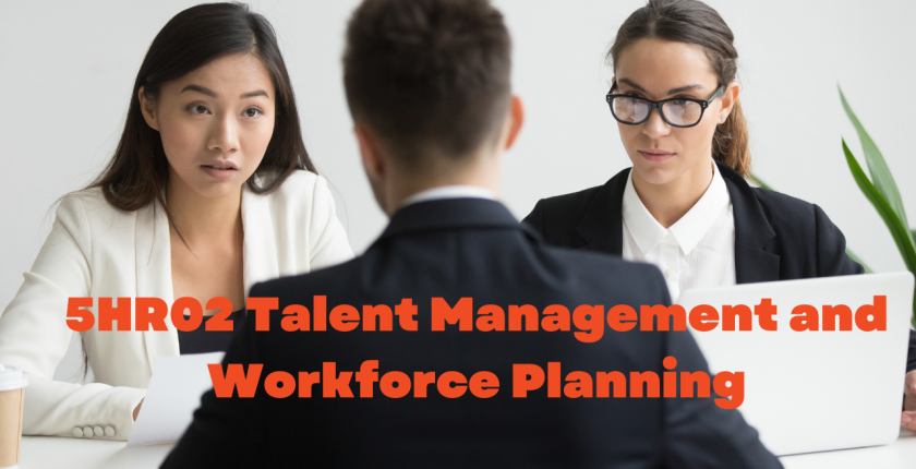 5HR02 Talent Management and Workforce Planning